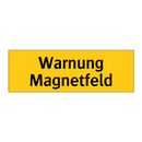 Warnung Magnetfeld