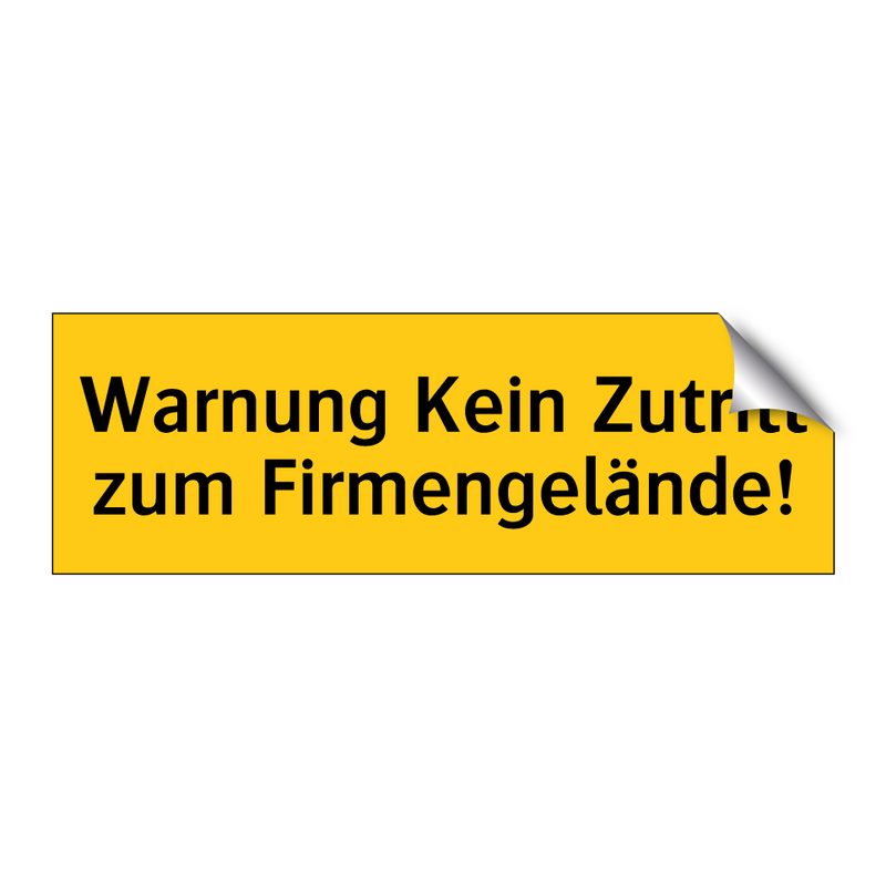 Warnung Kein Zutritt zum Firmengelände!