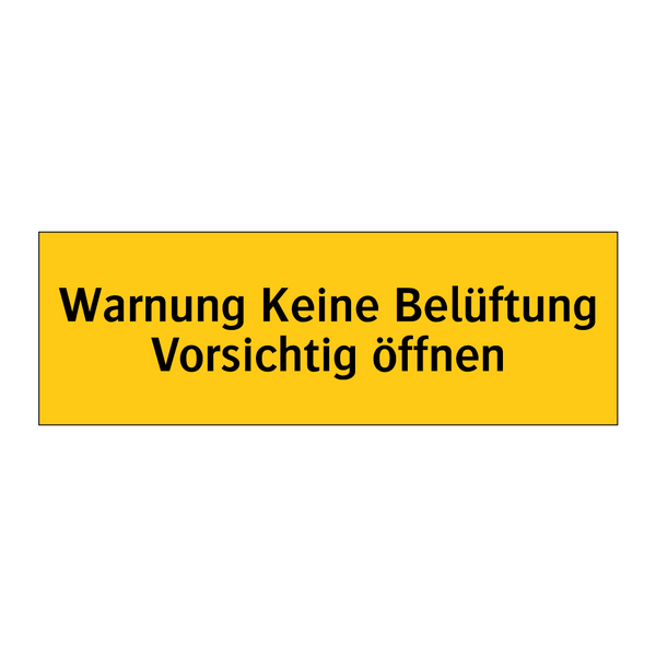 Warnung Keine Belüftung Vorsichtig öffnen