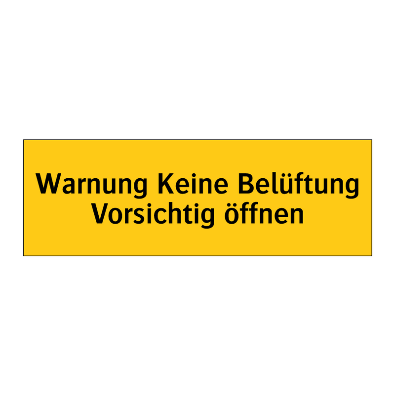 Warnung Keine Belüftung Vorsichtig öffnen