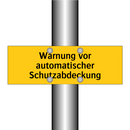 Warnung vor automatischer Schutzabdeckung