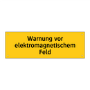 Warnung vor elektromagnetischem Feld