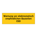 Warnung vor elektrostatisch empfindlichen Bauteilen ESD