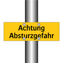 Achtung Absturzgefahr