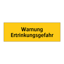 Warnung Ertrinkungsgefahr