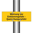 Warnung vor Einklemmgefahr - Quetschungsgefahr