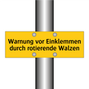 Warnung vor Einklemmen durch rotierende Walzen