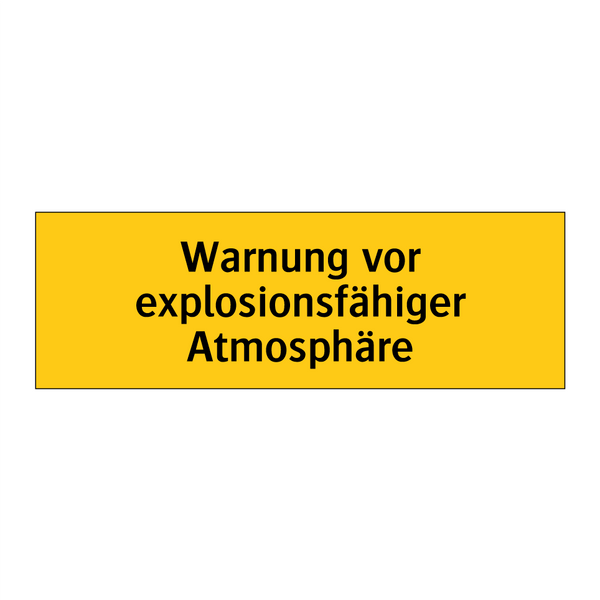 Warnung vor explosionsfähiger Atmosphäre