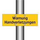 Warnung Handverletzungen