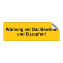 Warnung vor Dachlawinen und Eiszapfen!