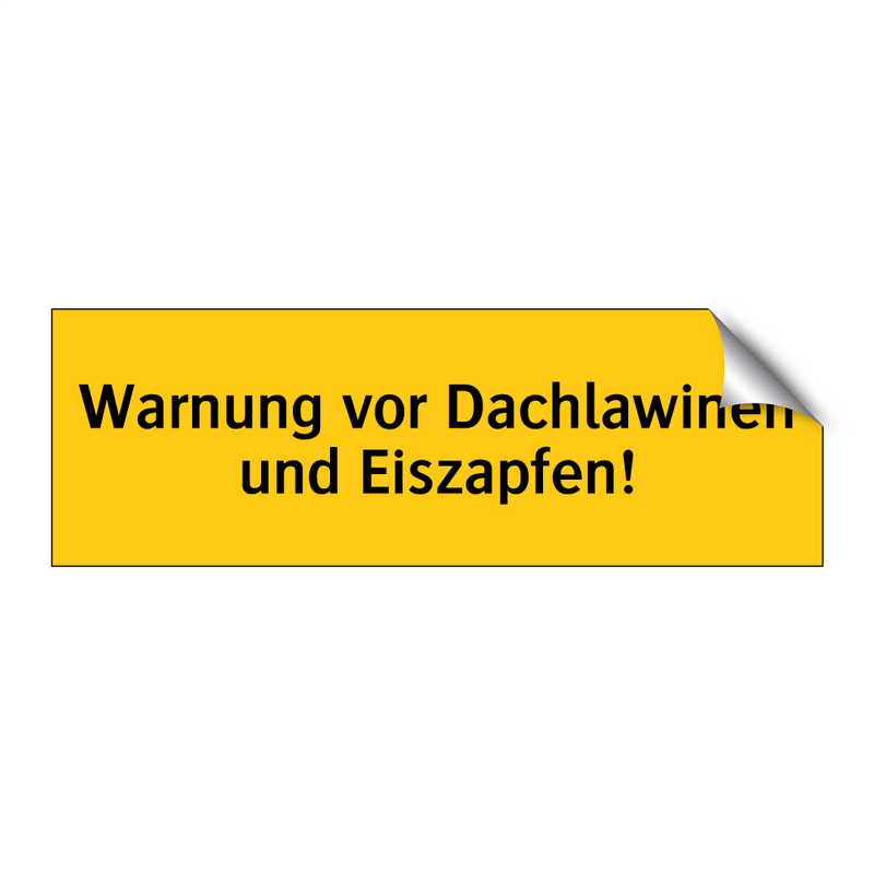 Warnung vor Dachlawinen und Eiszapfen!