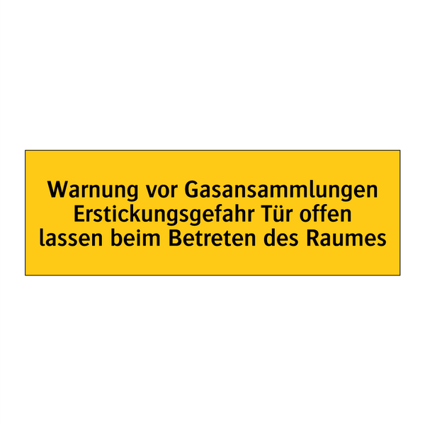 Warnung vor Gasansammlungen Erstickungsgefahr Tür offen lassen beim Betreten des Raumes