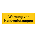 Warnung vor Handverletzungen
