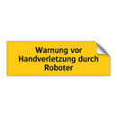 Warnung vor Handverletzung durch Roboter