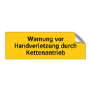 Warnung vor Handverletzung durch Kettenantrieb