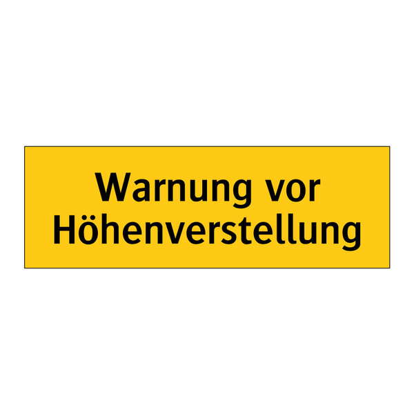 Warnung vor Höhenverstellung