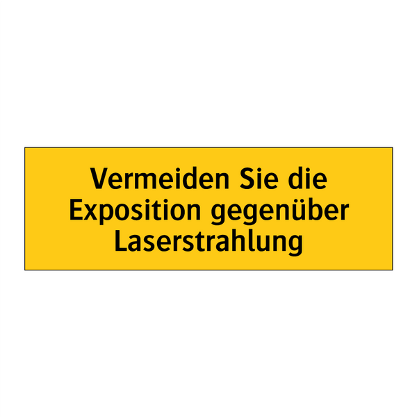 Vermeiden Sie die Exposition gegenüber Laserstrahlung