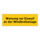 Warnung vor Eiswurf an der Windkraftanlage
