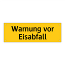 Warnung vor Eisabfall