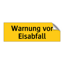 Warnung vor Eisabfall