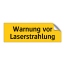 Warnung vor Laserstrahlung