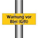 Warnung vor Blei (Gift)