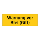 Warnung vor Blei (Gift)