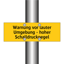 Warnung vor lauter Umgebung - hoher Schalldruckpegel