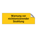 Warnung vor nichtionisierender Strahlung