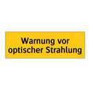 Warnung vor optischer Strahlung