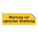 Warnung vor optischer Strahlung