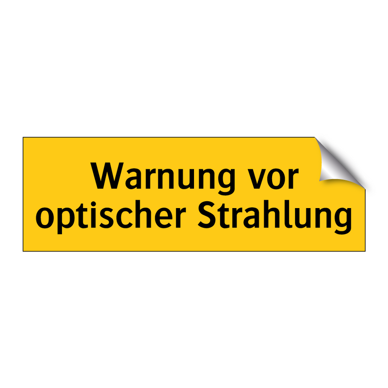 Warnung vor optischer Strahlung