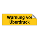 Warnung vor Überdruck