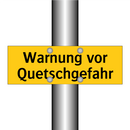 Warnung vor Quetschgefahr