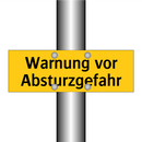 Warnung vor Absturzgefahr