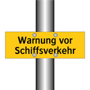 Warnung vor Schiffsverkehr
