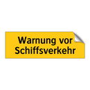 Warnung vor Schiffsverkehr