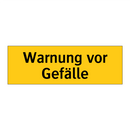 Warnung vor Gefälle