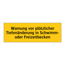 Warnung vor plötzlicher Tiefenänderung in Schwimm- oder Freizeitbecken