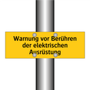 Warnung vor Berühren der elektrischen Ausrüstung