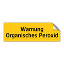 Warnung Organisches Peroxid