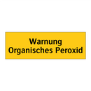 Warnung Organisches Peroxid