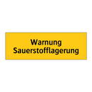 Warnung Sauerstofflagerung