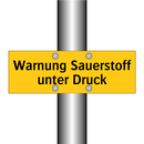 Warnung Sauerstoff unter Druck