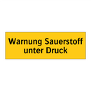Warnung Sauerstoff unter Druck