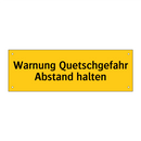 Warnung Quetschgefahr Abstand halten