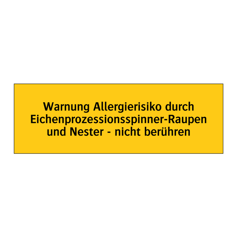 Warnung Allergierisiko durch Eichenprozessionsspinner-Raupen und Nester - nicht berühren