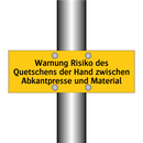 Warnung Risiko des Quetschens der Hand zwischen Abkantpresse und Material