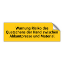 Warnung Risiko des Quetschens der Hand zwischen Abkantpresse und Material
