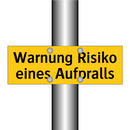 Warnung Risiko eines Aufpralls